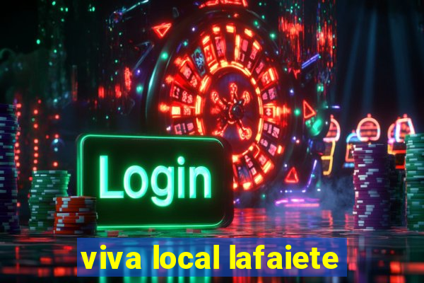 viva local lafaiete